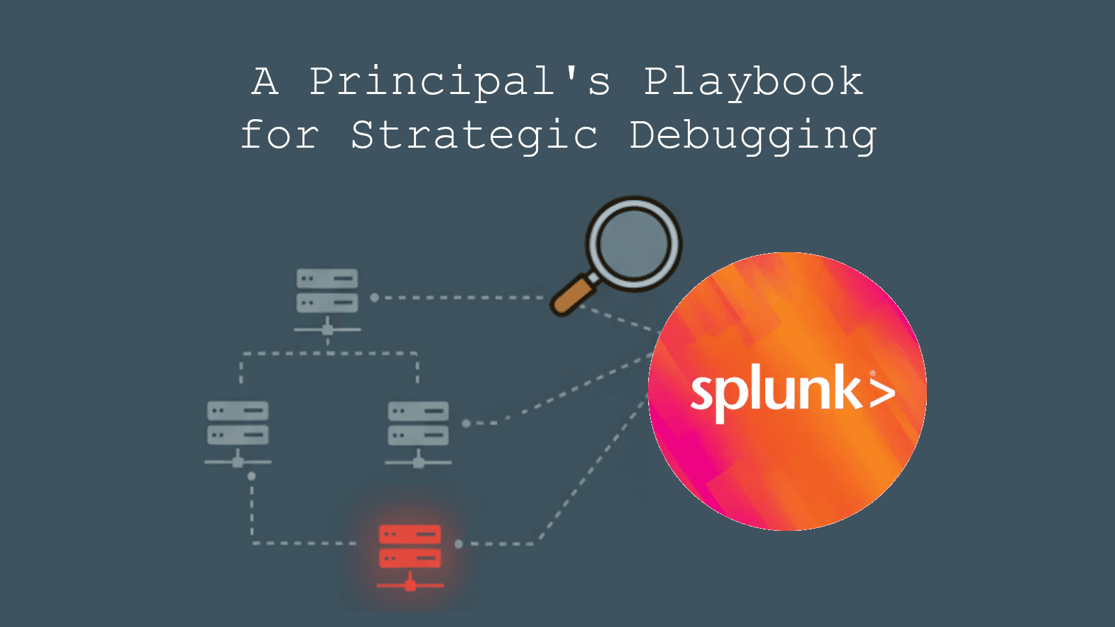 A Principal's Playbook for Strategic Debugging